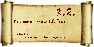 Kremmer Ruszlána névjegykártya